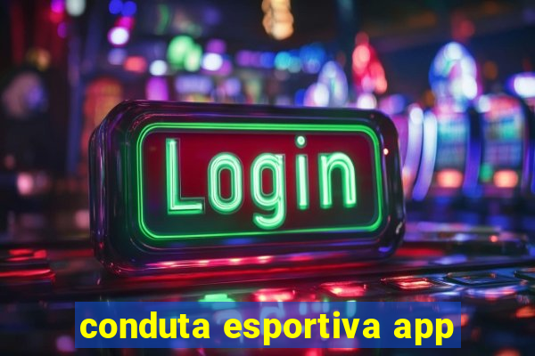 conduta esportiva app